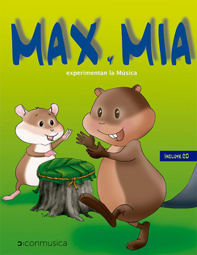 Max y Mia experimentan la Música (de 1 año a 2 y medio). Incluye CD